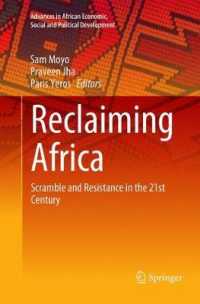 Reclaiming Africa : Scramble and Resistance in the 21st Century (Advances in African Economic, Social and Political Development)