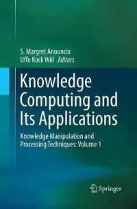 Knowledge Computing and Its Applications : Knowledge Manipulation and Processing Techniques: Volume 1