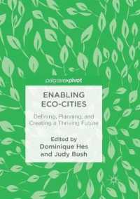 Enabling Eco-cities : Defining, Planning, and Creating a Thriving Future （Reprint）