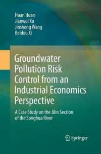 Groundwater Pollution Risk Control from an Industrial Economics Perspective : A Case Study on the Jilin Section of the Songhua River