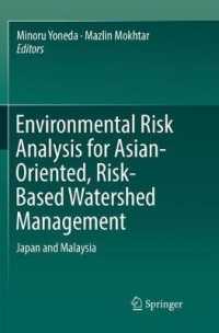 Environmental Risk Analysis for Asian-Oriented, Risk-Based Watershed Management : Japan and Malaysia