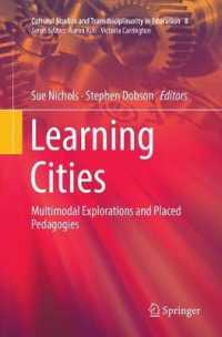 Learning Cities : Multimodal Explorations and Placed Pedagogies (Cultural Studies and Transdisciplinarity in Education)