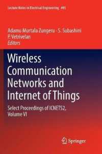 Wireless Communication Networks and Internet of Things : Select Proceedings of ICNETS2, Volume VI (Lecture Notes in Electrical Engineering)