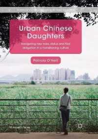 Urban Chinese Daughters : Navigating New Roles, Status and Filial Obligation in a Transitioning Culture (St Antony's Series)