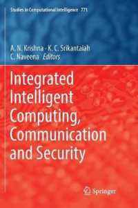 Integrated Intelligent Computing, Communication and Security (Studies in Computational Intelligence)