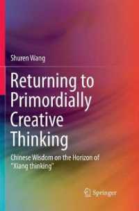 Returning to Primordially Creative Thinking : Chinese Wisdom on the Horizon of 'Xiang thinking'