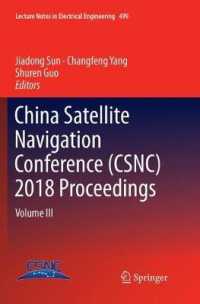 China Satellite Navigation Conference (CSNC) 2018 Proceedings : Volume III (Lecture Notes in Electrical Engineering)