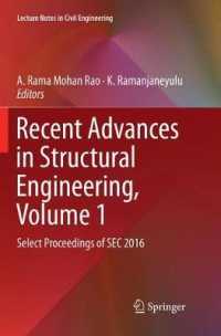 Recent Advances in Structural Engineering, Volume 1 : Select Proceedings of SEC 2016 (Lecture Notes in Civil Engineering)