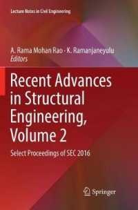 Recent Advances in Structural Engineering, Volume 2 : Select Proceedings of SEC 2016 (Lecture Notes in Civil Engineering)