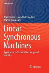 Linear Synchronous Machines : Application to Sustainable Energy and Mobility (Power Systems)