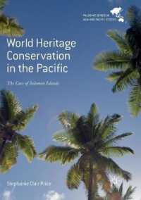 World Heritage Conservation in the Pacific : The Case of Solomon Islands (Palgrave Series in Asia and Pacific Studies)