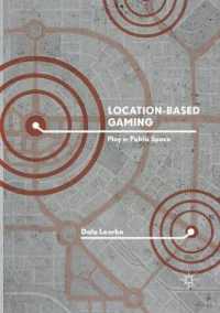 Location-Based Gaming : Play in Public Space