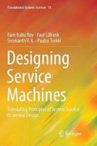 Designing Service Machines : Translating Principles of System Science to Service Design (Translational Systems Sciences)