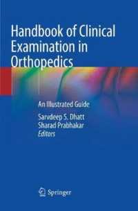 Handbook of Clinical Examination in Orthopedics : An Illustrated Guide