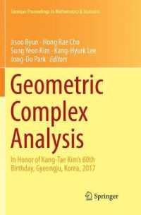 Geometric Complex Analysis : In Honor of Kang-Tae Kim's 60th Birthday, Gyeongju, Korea, 2017 (Springer Proceedings in Mathematics & Statistics)