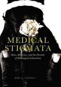 Medical Stigmata : Race, Medicine, and the Pursuit of Theological Liberation