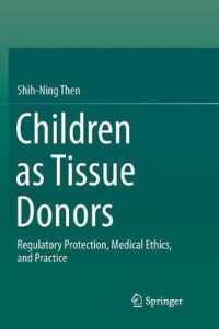 Children as Tissue Donors : Regulatory Protection, Medical Ethics, and Practice