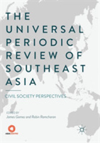 The Universal Periodic Review of Southeast Asia : Civil Society Perspectives