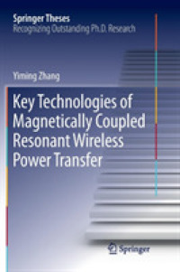 Key Technologies of Magnetically-Coupled Resonant Wireless Power Transfer (Springer Theses)