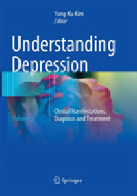 Understanding Depression : Volume 2. Clinical Manifestations, Diagnosis and Treatment