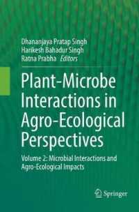 Plant-Microbe Interactions in Agro-Ecological Perspectives : Volume 2: Microbial Interactions and Agro-Ecological Impacts