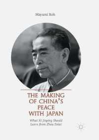 The Making of China's Peace with Japan : What XI Jinping Should Learn from Zhou Enlai