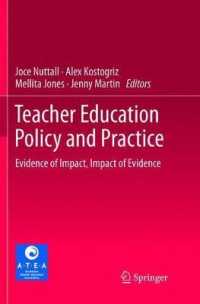 Teacher Education Policy and Practice : Evidence of Impact, Impact of Evidence