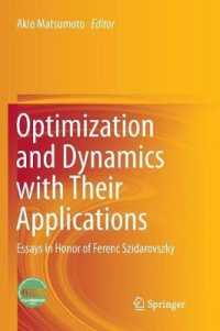 Optimization and Dynamics with Their Applications : Essays in Honor of Ferenc Szidarovszky