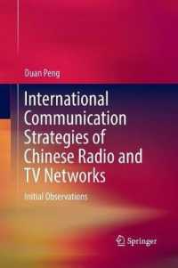 International Communication Strategies of Chinese Radio and TV Networks : Initial Observations