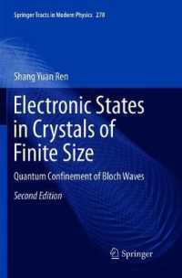 Electronic States in Crystals of Finite Size : Quantum Confinement of Bloch Waves (Springer Tracts in Modern Physics) （2ND）