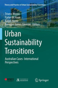 Urban Sustainability Transitions : Australian Cases- International Perspectives (Theory and Practice of Urban Sustainability Transitions)