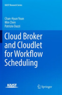 Cloud Broker and Cloudlet for Workflow Scheduling (Kaist Research Series)