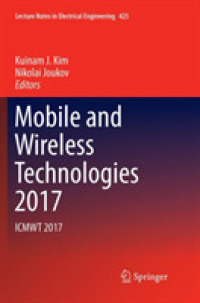 Mobile and Wireless Technologies 2017 : ICMWT 2017 (Lecture Notes in Electrical Engineering)
