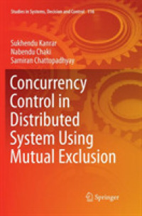 Concurrency Control in Distributed System Using Mutual Exclusion (Studies in Systems, Decision and Control)