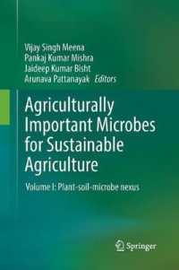 Agriculturally Important Microbes for Sustainable Agriculture : Volume I: Plant-soil-microbe nexus