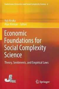 Economic Foundations for Social Complexity Science : Theory, Sentiments, and Empirical Laws (Evolutionary Economics and Social Complexity Science)