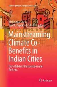 Mainstreaming Climate Co-Benefits in Indian Cities : Post-Habitat III Innovations and Reforms (Exploring Urban Change in South Asia)