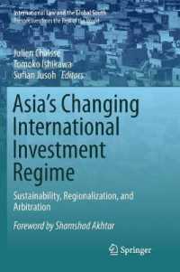 Asia's Changing International Investment Regime : Sustainability, Regionalization, and Arbitration (International Law and the Global South)