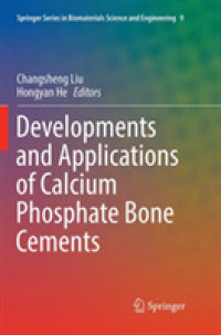 Developments and Applications of Calcium Phosphate Bone Cements (Springer Series in Biomaterials Science and Engineering)