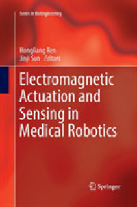 Electromagnetic Actuation and Sensing in Medical Robotics (Series in Bioengineering)