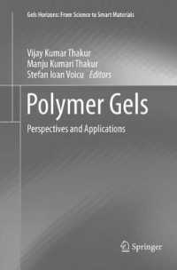 Polymer Gels : Perspectives and Applications (Gels Horizons: from Science to Smart Materials)