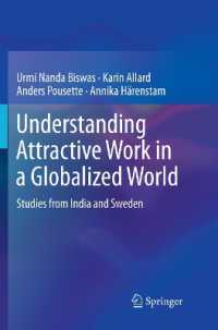 Understanding Attractive Work in a Globalized World : Studies from India and Sweden