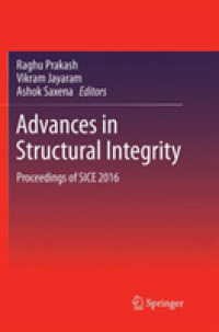 Advances in Structural Integrity : Proceedings of SICE 2016