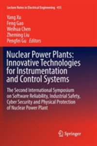 Nuclear Power Plants: Innovative Technologies for Instrumentation and Control Systems : The Second International Symposium on Software Reliability, Industrial Safety, Cyber Security and Physical Protection of Nuclear Power Plant (Lecture Notes in Ele