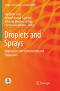 Droplets and Sprays : Applications for Combustion and Propulsion (Energy, Environment, and Sustainability)