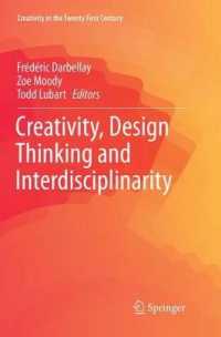 Creativity, Design Thinking and Interdisciplinarity (Creativity in the Twenty First Century)