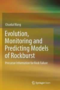 Evolution, Monitoring and Predicting Models of Rockburst : Precursor Information for Rock Failure