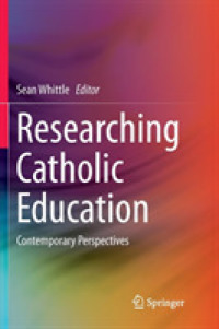 Researching Catholic Education : Contemporary Perspectives