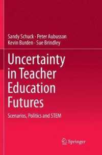 Uncertainty in Teacher Education Futures : Scenarios, Politics and STEM