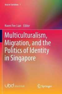 Multiculturalism, Migration, and the Politics of Identity in Singapore (Asia in Transition)